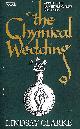 0330309684 CLARKE, LINDSAY, The Chymical Wedding