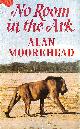  MOOREHEAD ALAN, No Room In The Ark