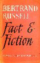  RUSSELL, BERTRAND, Fact and Fiction
