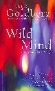 0712602917 GOLDBERG, NATALIE, Wild Mind: Living the Writer's Life