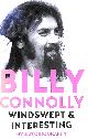 1529318262 CONNOLLY, BILLY, Windswept & Interesting: My Autobiography First Edition