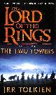 0007123833 TOLKIEN, J. R. R., The Two Towers: v. 2 (The Lord of the Rings)
