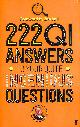 0571373305 ELVES, QI, 222 QI Answers to Your Quite Ingenious Questions: More of Your Questions Answered by the QI Elves