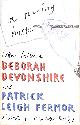 0719568587 PATRICK LEIGH FERMOR; THE DUCHESS OF DEVONSHIRE, In Tearing Haste: Letters Between Deborah Devonshire and Patrick Leigh Fermor