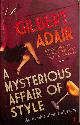 0571239471 GILBERT ADAIR, A Mysterious Affair of Style: A Sequel