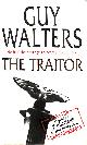 0755300564 WALTERS, GUY, The Traitor