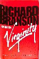 1852276843 BRANSON, SIR RICHARD, Losing My Virginity: The Autobiography