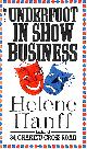 0708821251 HANFF, HELENE, Underfoot In Show Business
