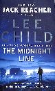 0857503618 CHILD, LEE, The Midnight Line: (Jack Reacher 22)