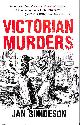 1445694433 BONDESON, JAN, Victorian Murders