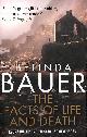 0552779652 BAUER, BELINDA, The Facts of Life and Death