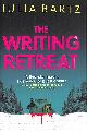 0861544439 BARTZ, JULIA, The Writing Retreat: A New York Times bestseller. First Edition