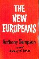  SAMPSON. ANTHONY., The New Europeans