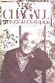 0399118942 SIDNEY ALEXANDER, Marc Chagall: The Artist With Seven Fingers
