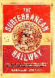 1843540223 WOLMAR, CHRISTIAN, The Subterranean Railway: How the London Underground was Built and How it Changed the City Forever