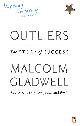 0141036257 GLADWELL, MALCOLM, Outliers: The Story of Success