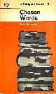  BROWN, IVOR, Chosen Words
