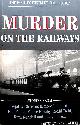 0753708485 AGATHA CHRISTIE, DOROTHY L SAYERS, PATRICIA HIGHSMITH, ELMORE LEONARD ET AL, Murder on the Railways