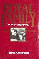 0719540844 ARONSON, THEO, Royal Family: Years of Transition