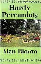  BLOOM ALAN, Hardy Perennials (Faber Gardening Series)