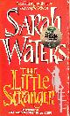 1844086062 WATERS, SARAH, The Little Stranger