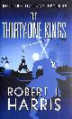 1846973910 ROBERT J. HARRIS, The Thirty-One Kings: Richard Hannay Returns