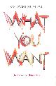 1848664346 PHIPPS, CONSTANTINE, What You Want