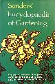 0600441105 THOMAS WILLIAM SANDERS; A.G.L. HELLYER, Sanders Encyclopaedia of Gardening