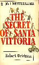 034000892X CRICHTON, ROBERT, The Secret of Santa Vittoria