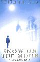 0747253781 HELLER, KEITH, Snow on the Moon