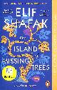 0241988721 SHAFAK, ELIF, The Island of Missing Trees