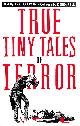 0207152837 HODGMAN, ANN, True Tiny Tales of Terror
