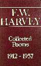 094625205X HARVEY, F.W., FW Harvey: Collected Poems, 1912-57