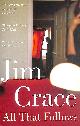 0330445650 CRACE, JIM, All That Follows