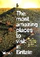 0276441761 READER'S DIGEST, The Most Amazing Places to Visit in Britain