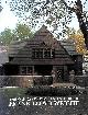0945635001 ABERNATHY, ANN; THORPE, JOHN G., The Oak Park Home and Studio of Frank Lloyd Wright