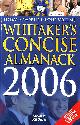 0713670193 WARD, INNA [EDITOR], Whitaker's Concise Almanack 2006 (Whitakers)