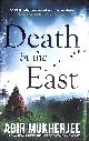 1787300579 MUKHERJEE, ABIR, Death in the East