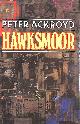 0241116643 ACKROYD, PETER, Hawksmoor
