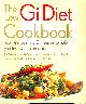 0340897880 FOSTER-POWELL, KAYE; JENNIE BRAND MILLER, PROFESSOR; MCMILLAN-PRICE, JOANNA, The Low GI Diet Cookbook