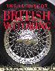 1861471971 ABBEYDALE PRESS, The History Of British Motoring.A Chronicle Of Classic Cars And Bikes.