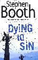 0007243421 BOOTH, STEPHEN, Dying to Sin