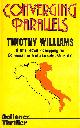0575031255 WILLIAMS, TIMOTHY, Converging Parallels