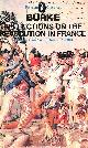 0140400036 O'BRIEN, CONOR; BURKE, EDMUND, Reflections On the Revolution in France