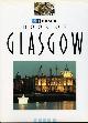 1851582347 THE EDITORS, The Glasgow Herald Book of Glasgow