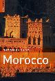 1843533138 ELLINGHAM, MARK; MCVEIGH, SHAUN; JACOBS, DANIEL AND BROWN, HAMISH, The Rough Guide to Morocco (seventh edition)