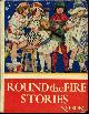  THE AUTHORS, Round the Fire Stories