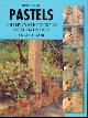 1855018705 GAIR, ANGELA, Pastels : A Step-By-Step Guide to Pastel Techniques