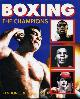 1856480526 JONES, KEN & SMITH, CHRIS, Boxing : The Champions