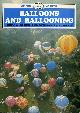 0852638051 BAKER, JOHN A.; PRITCHARD, NORMAN A., Balloons and Ballooning
